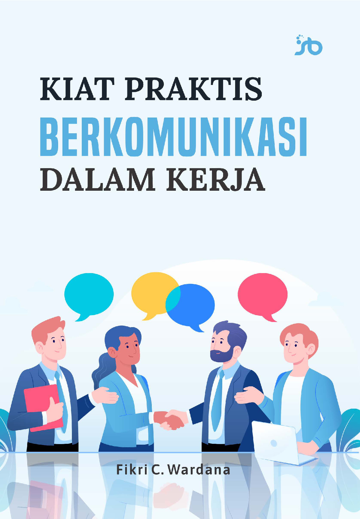 Sampul buku KIAT PRAKTIS BERKOMU...